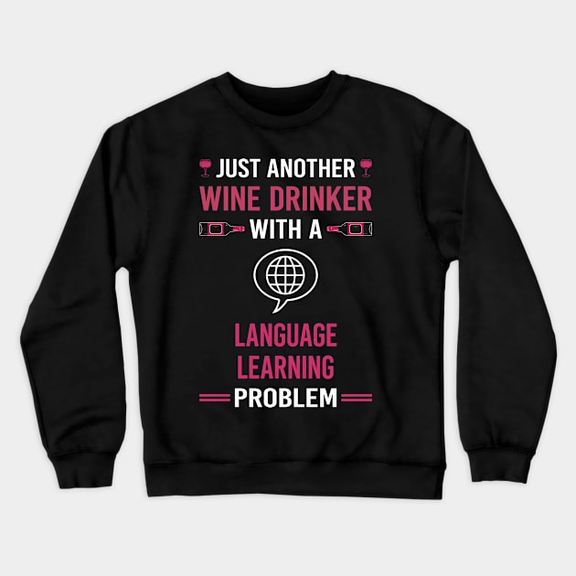 Wine Drinker Language Learning Crewneck Sweatshirt by Good Day